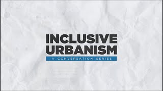 a crumpled paper saying inclusive urbanism conversation series