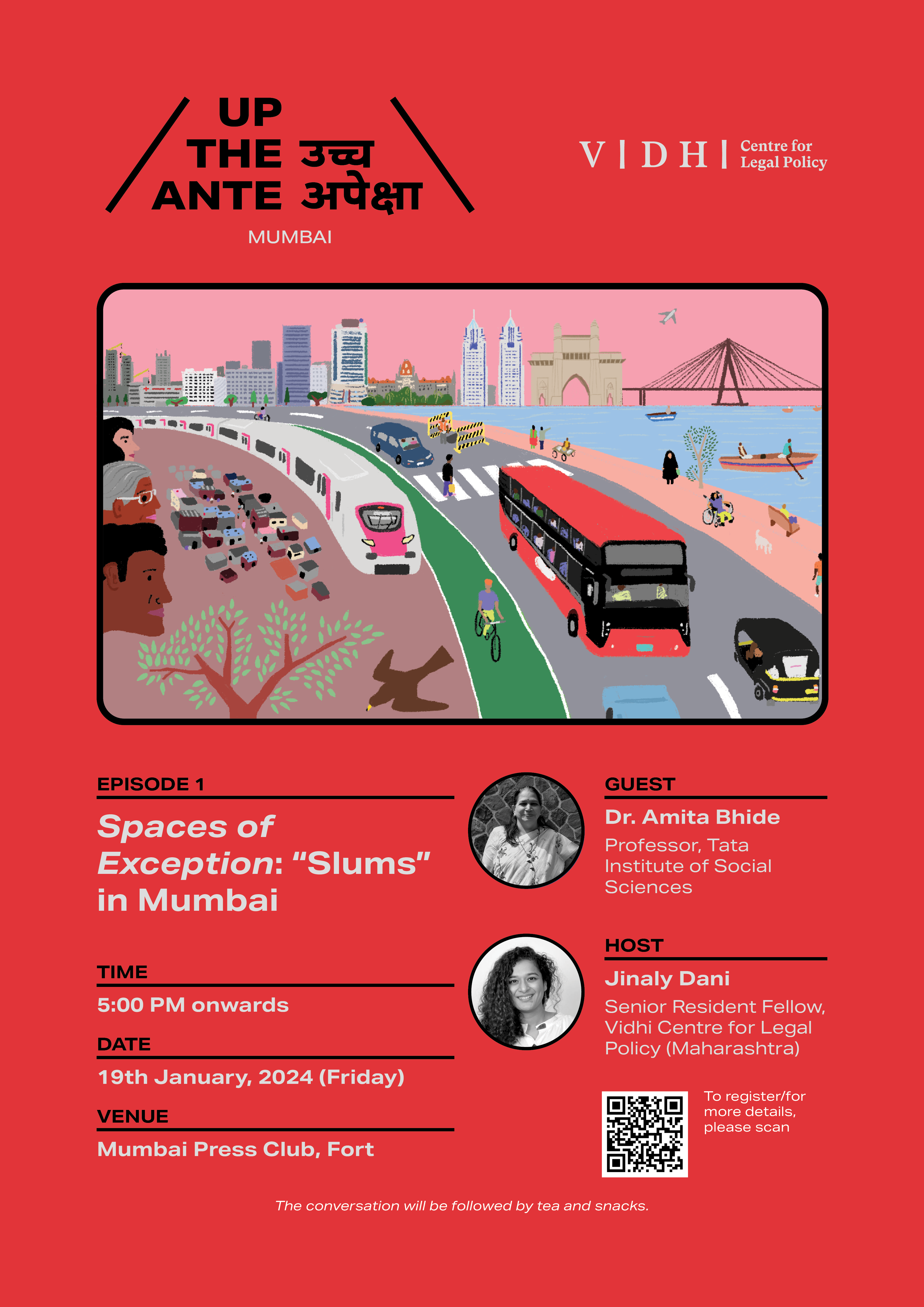 UP THE ANTE JANUARY 19 2024 FROM 5:00 PM AT MUMBAI PRESS CLUB. The discussion between Dr Amita Bhide & Jinaly Dani will be on Spaces of Exception: Slums in Mumbai